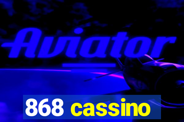 868 cassino