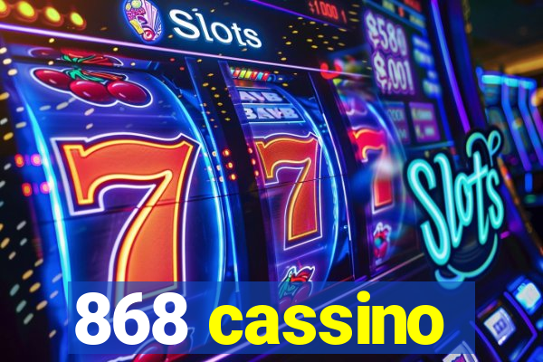 868 cassino