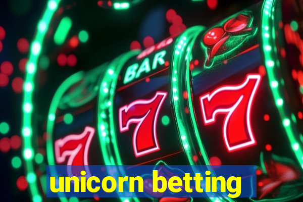 unicorn betting