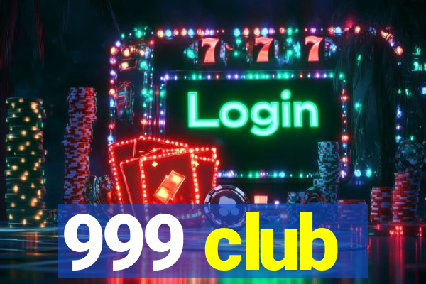 999 club