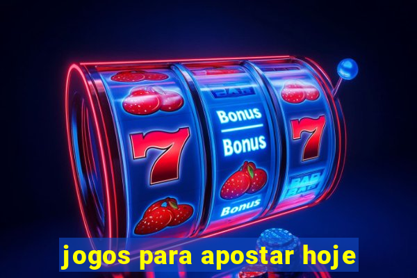 jogos para apostar hoje