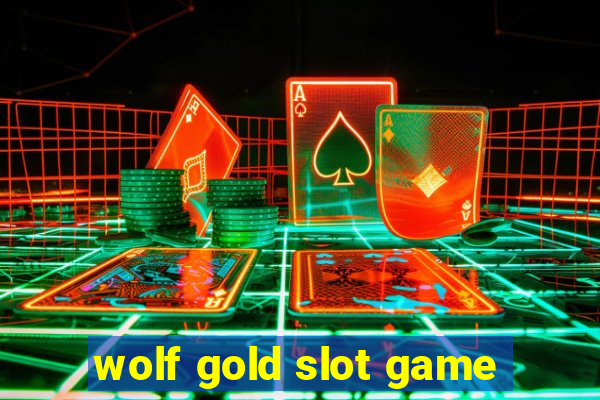 wolf gold slot game