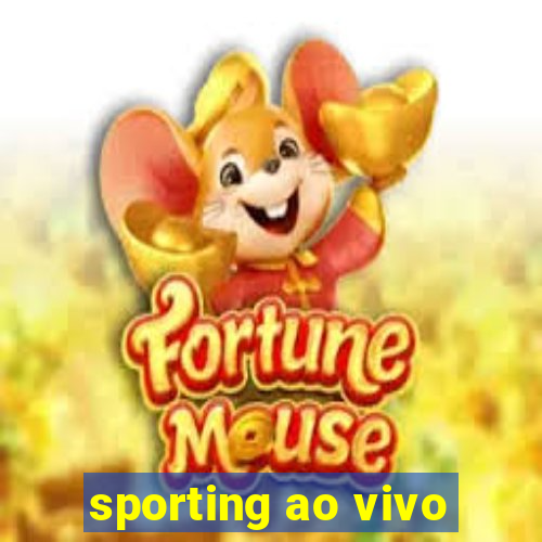 sporting ao vivo