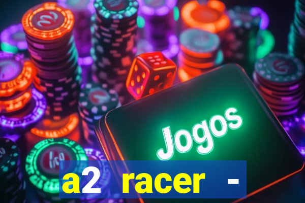 a2 racer - riscando o asfalto filme completo dublado download