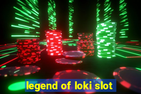 legend of loki slot