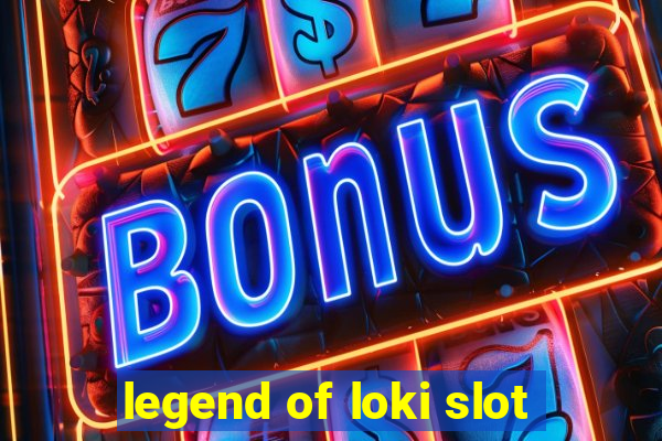 legend of loki slot