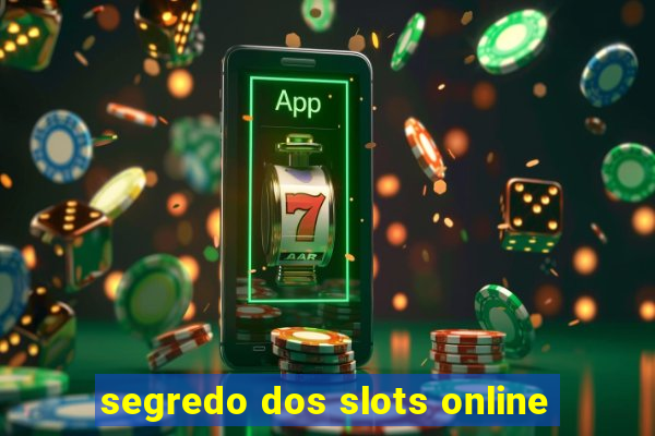 segredo dos slots online