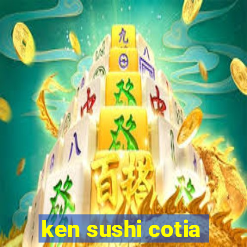 ken sushi cotia