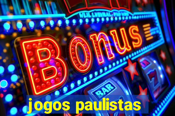 jogos paulistas