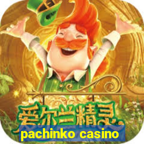 pachinko casino