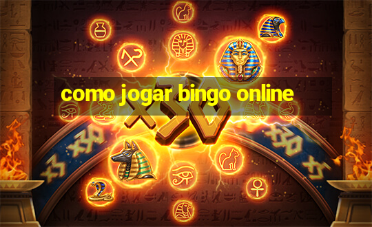 como jogar bingo online