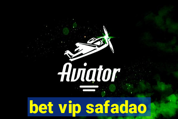 bet vip safadao