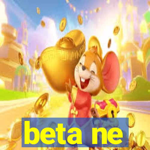 beta ne