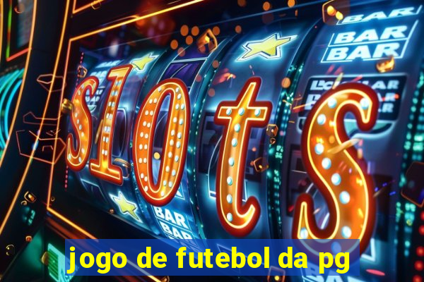 jogo de futebol da pg