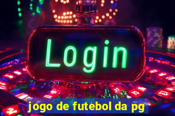 jogo de futebol da pg