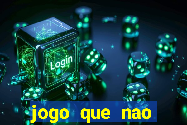 jogo que nao precisa depositar para sacar