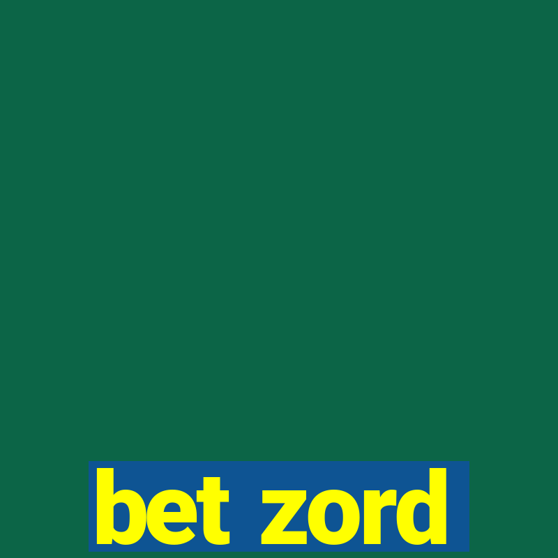 bet zord