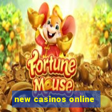 new casinos online