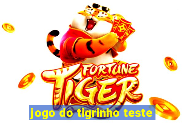 jogo do tigrinho teste