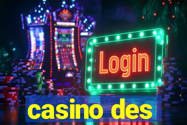 casino des