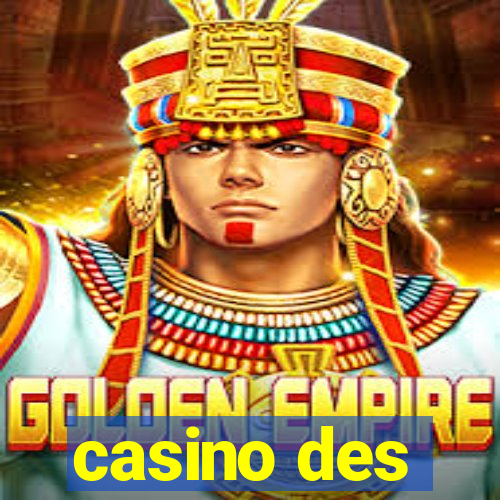 casino des