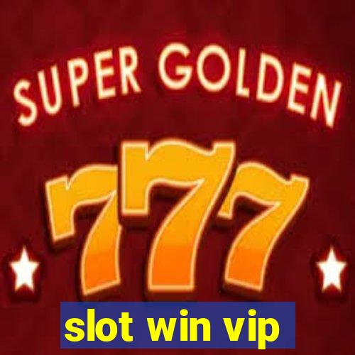 slot win vip