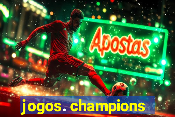 jogos. champions