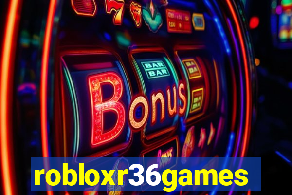 robloxr36games