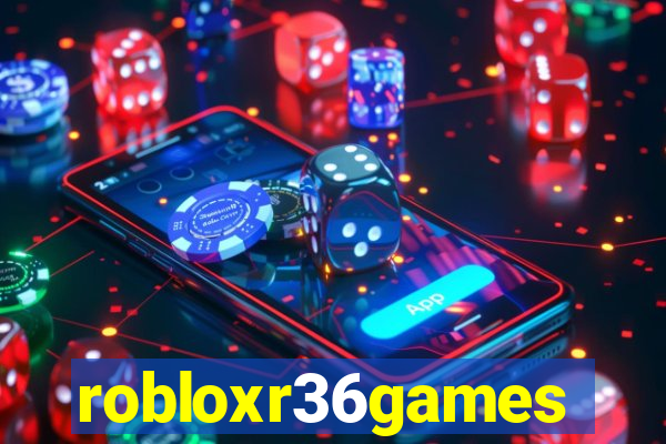 robloxr36games