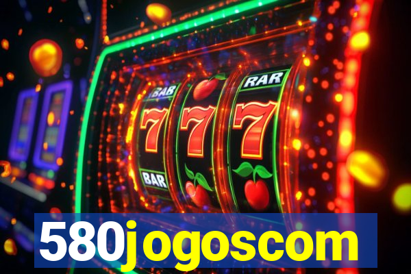 580jogoscom