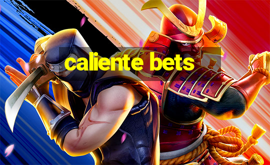 caliente bets