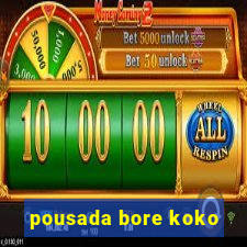 pousada bore koko