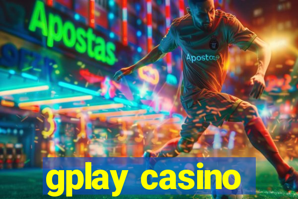 gplay casino