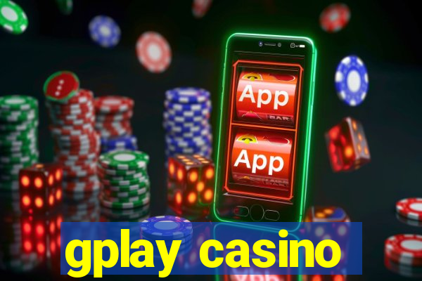 gplay casino