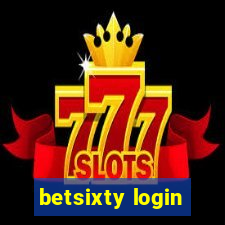 betsixty login