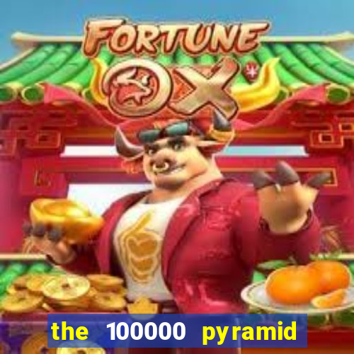 the 100000 pyramid slot review