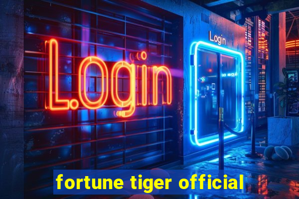 fortune tiger official