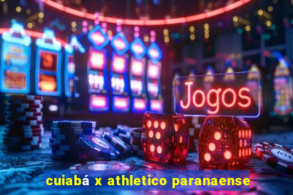 cuiabá x athletico paranaense