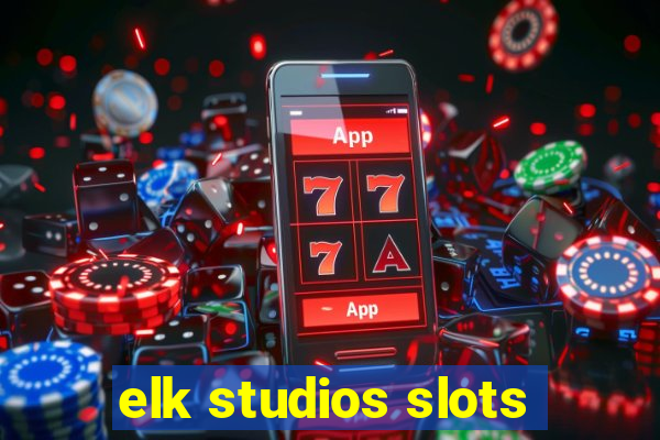 elk studios slots