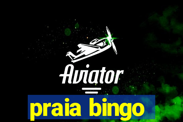 praia bingo