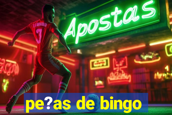 pe?as de bingo