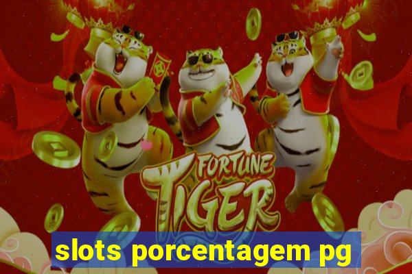 slots porcentagem pg