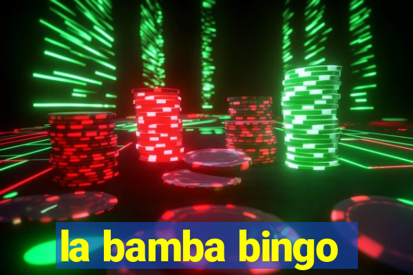 la bamba bingo