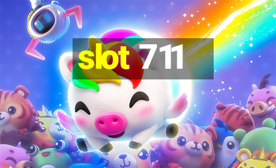 slot 711