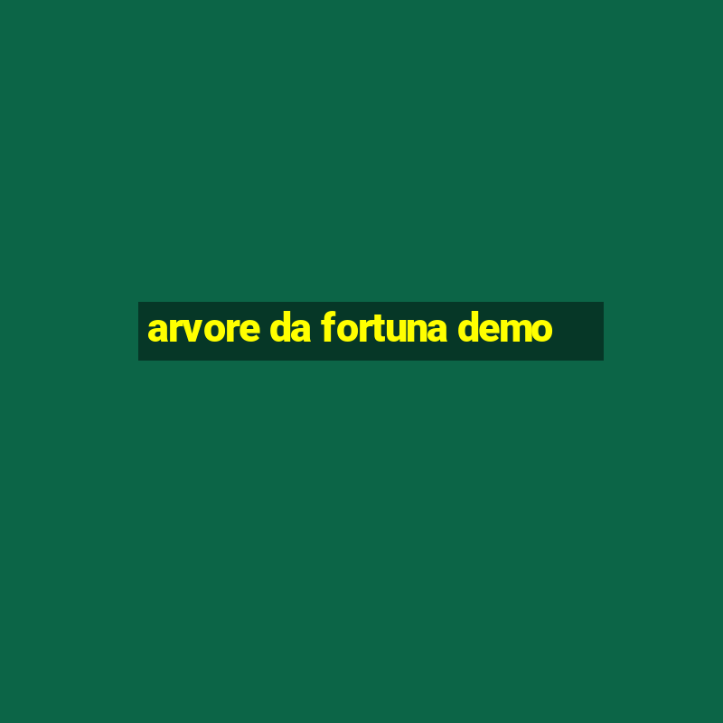 arvore da fortuna demo