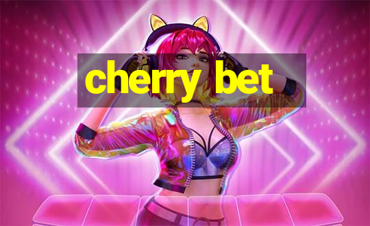 cherry bet