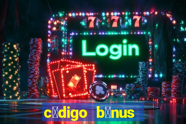 c贸digo b么nus bet365 primeiro dep贸sito