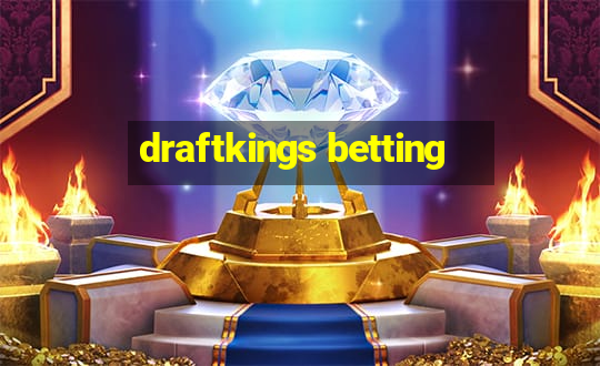 draftkings betting