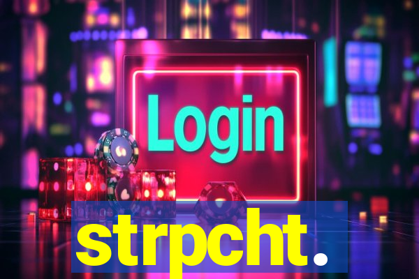 strpcht.