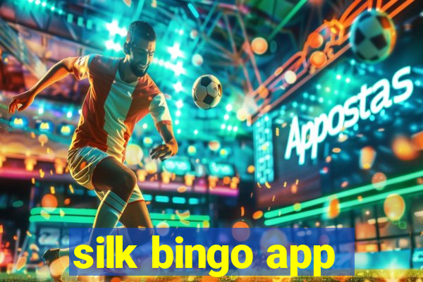 silk bingo app